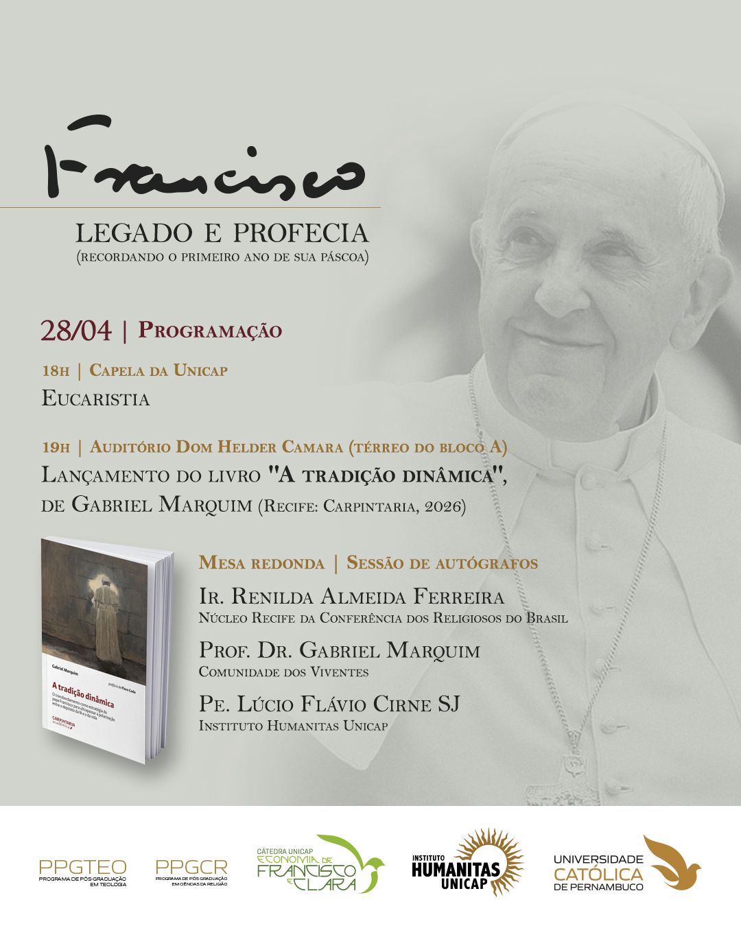 Cartaz vertical de divulgação de evento acadêmico-religioso. O fundo é de um tom cinza-claro levemente esverdeado. À direita, em marca d'água e ocupando grande parte da composição, está o retrato sorridente do Papa Francisco, vestindo sua batina branca e solidéu.  Topo da Imagem: No canto superior esquerdo, lê-se o nome 