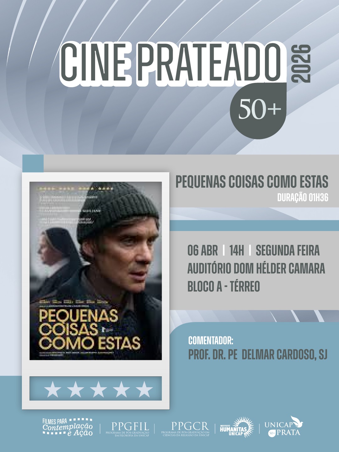 Cartaz vertical com design moderno em tons de azul-claro, cinza e branco. O cartaz anuncia a exibição de um filme como parte de um projeto cultural e acadêmico.  1. Cabeçalho e Identidade Título Principal: No topo, em letras grandes, brancas e com contorno cinza, lê-se: 