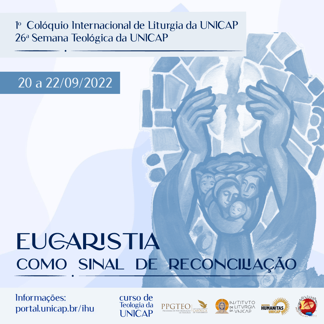 Cartaz do 1o Colóquio Internacional de Liturgia e da 26a Semana Teológica da UNICAP, com o tema 