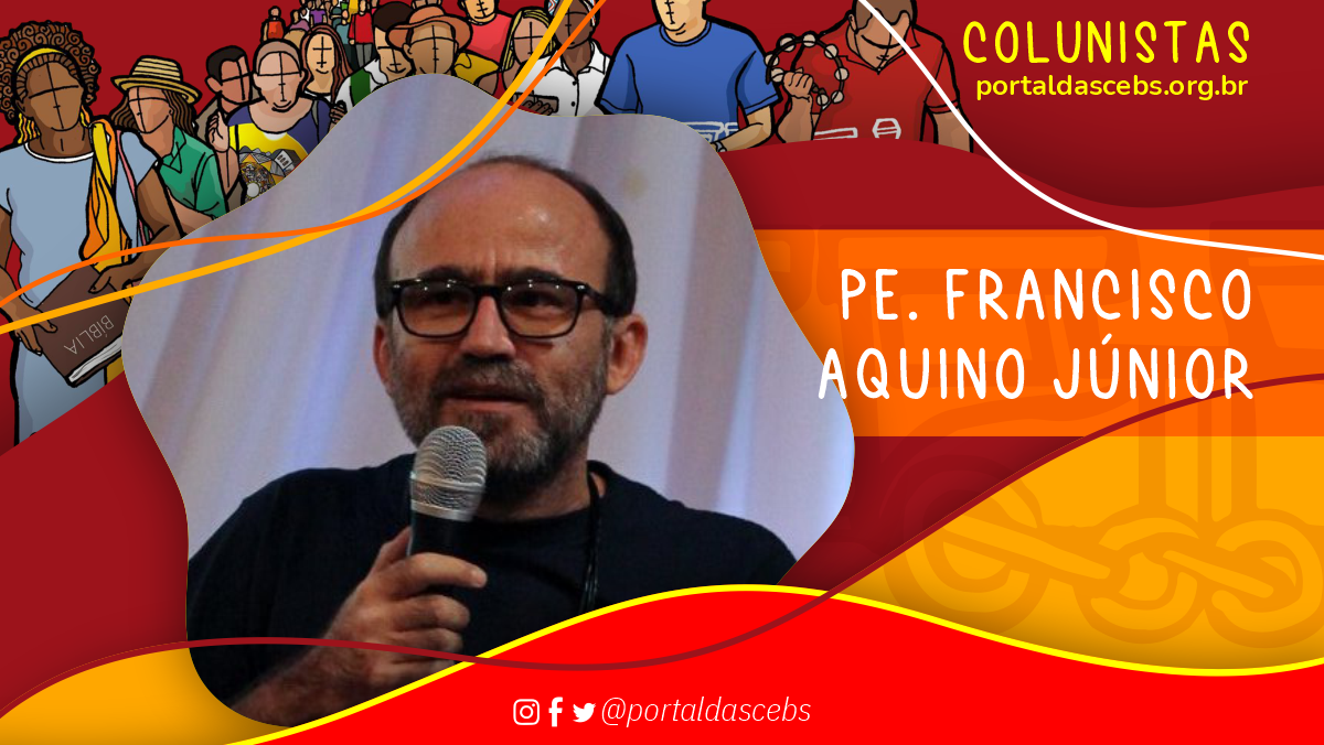 Francisco Aquino para o Portal das CEBs